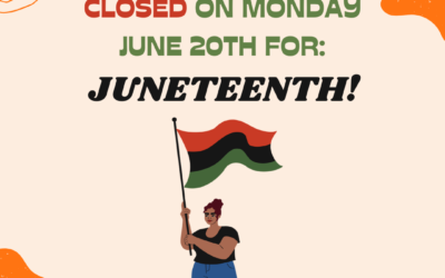 Closed for the Juneteenth Holiday