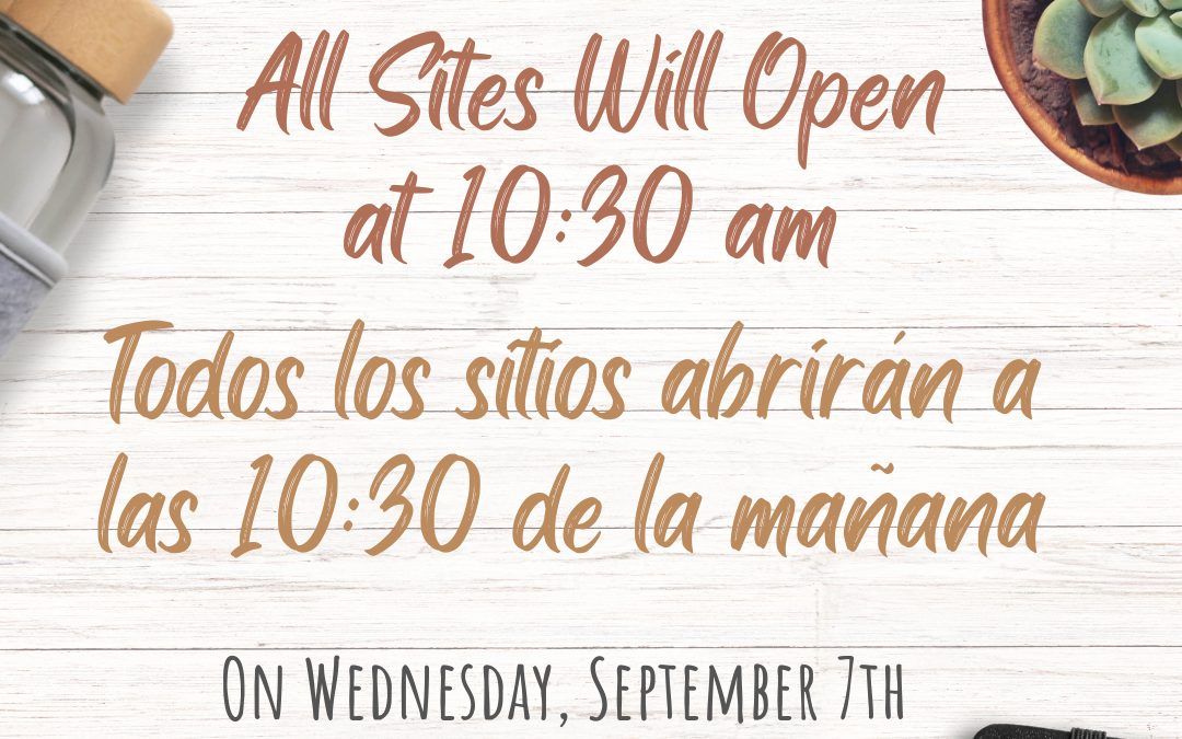 Late Opening Wednesday September 7th