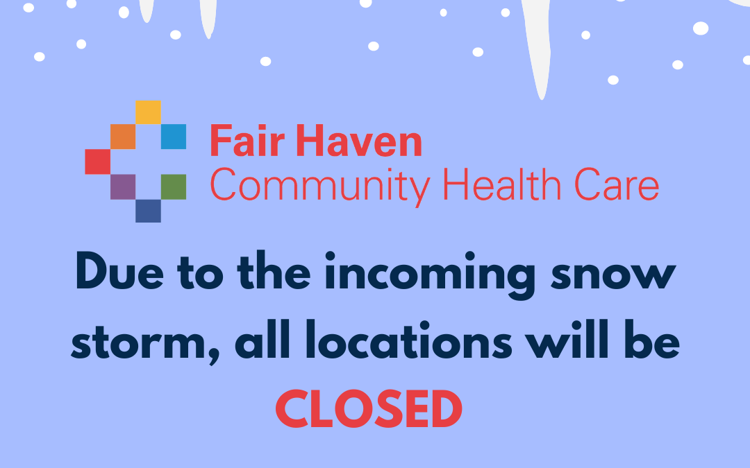 fair haven community health care winter storm closing